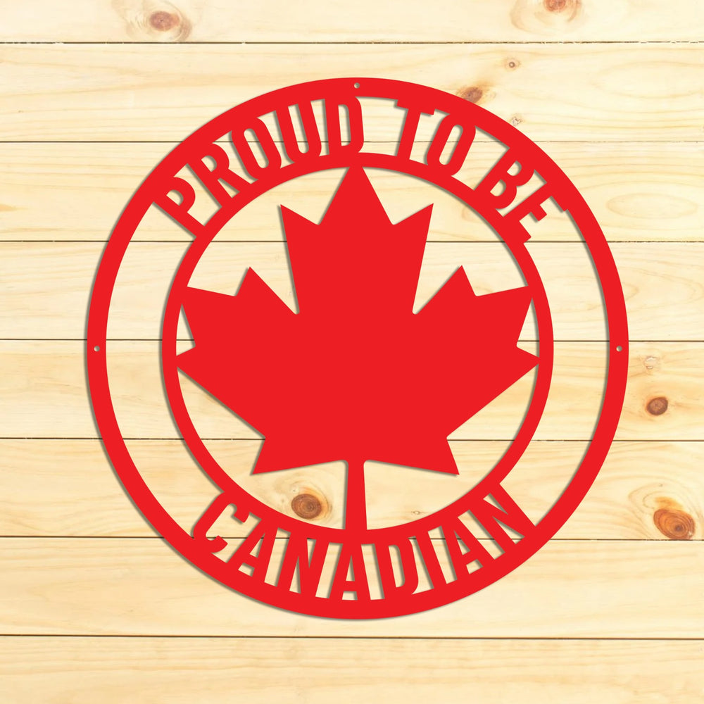 Proud To Be Canadian Yard Sign | Proud Canadian Metal Wall Art